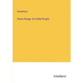 Home Songs for Little People