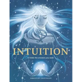 Intuition: It holds the answers you seek