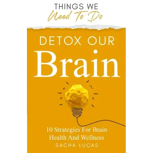 Detox Our Brain