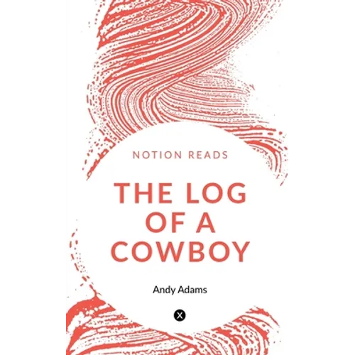 The Log of a Cowboy