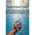 Navigating the Journey of a Lifetime