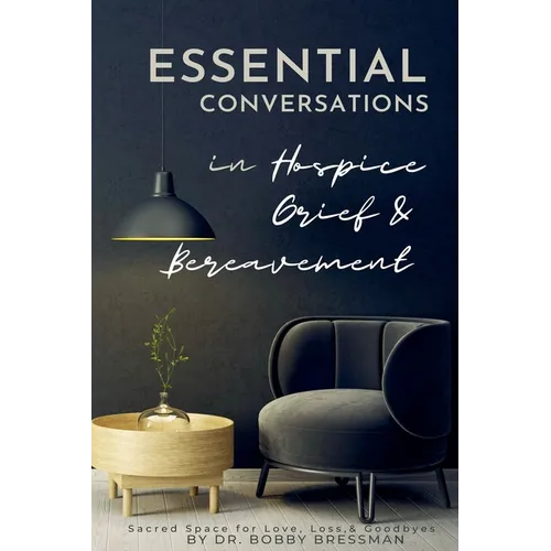 Essential Conversations for Hospice