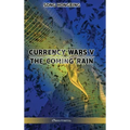 Currency Wars V: The Coming Rain