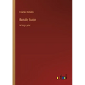 Barnaby Rudge: in large print