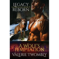 A Wolf's Temptation: Legacy Reborn