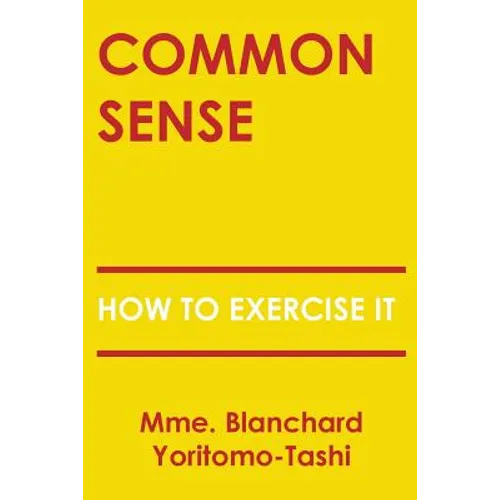 Common Sense: How To Exercise It
