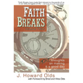 Faith Breaks, Volume 2: More Thoughts on Making it a Good Day