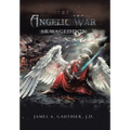 The Angelic War: Armageddon