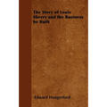 The Story of Louis Sherry and the Business he Built