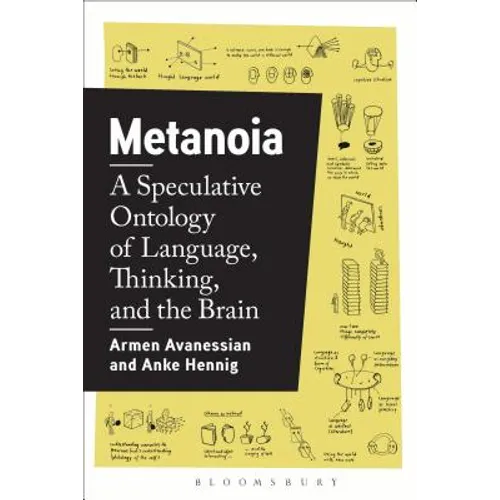 Metanoia: A Speculative Ontology of Language, Thinking, and the Brain
