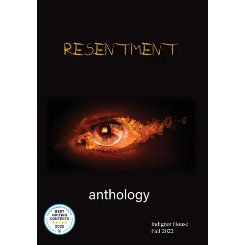 Resentment: Indignor House Anthology 2022