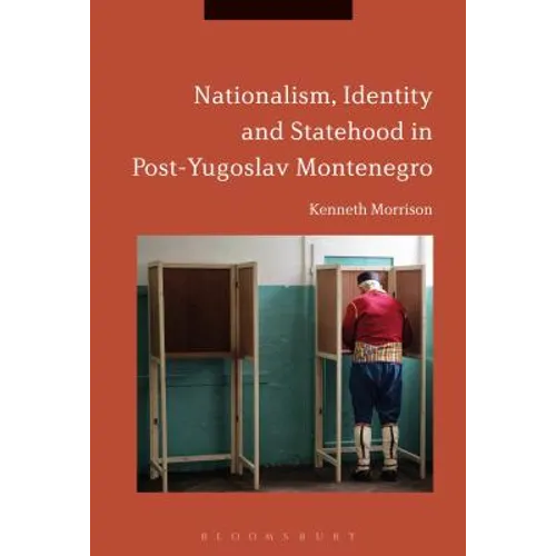 Nationalism, Identity and Statehood in Post-Yugoslav Montenegro