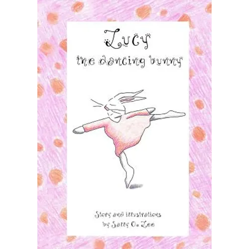 Lucy, the dancing bunny