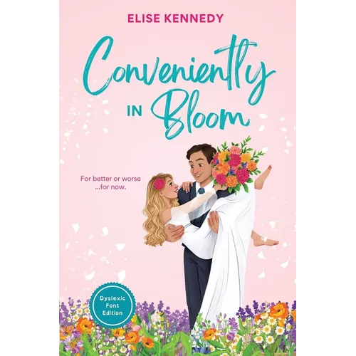 Conveniently in Bloom: Dyslexia-Friendly Edition