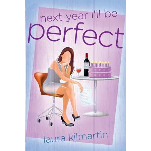 Next Year I'll Be Perfect