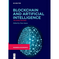 Blockchain and Artificial Intelligence: The World Rewired