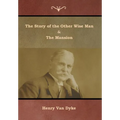 The Story of the Other Wise Man and The Mansion