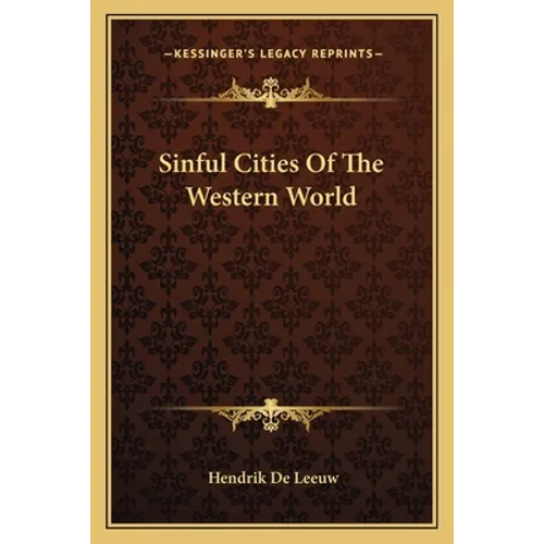 Sinful Cities Of The Western World