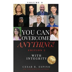 You Can Overcome Anything!: Volume 8 With Integrity - 2nd Edition - Paperback