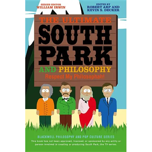 Ultimate South Park Philosophy