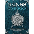 Runes divination - read runes easily and interpret divinations with 3 simple methods and an explanatory guide describing the symbolism of the 24 Nordi