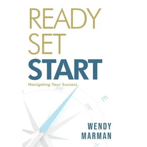 Ready Set Start: Navigating Your Success