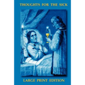 Thoughts for the Sick, Large Print Edition