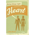 Doing Things Right in Matters of the Heart