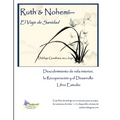 Ruth & Nohemi: El Viaje de Sanidad