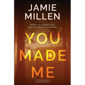 You Made Me
