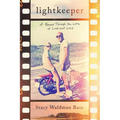Lightkeeper: A Memoir Through the Lens of Love and Loss
