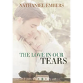 The Love In Our Tears
