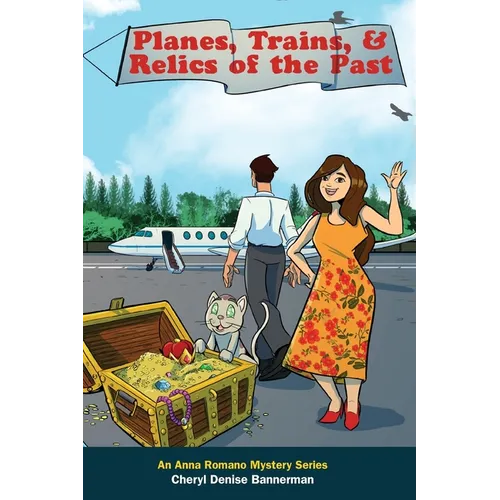 Planes, Trains, and Relics of the Past