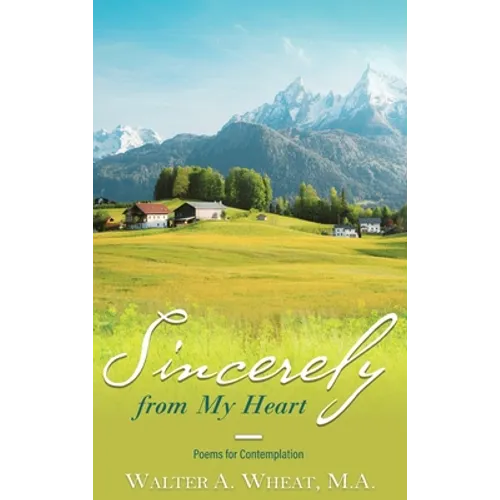 Sincerely from My Heart, Poems for Contemplation