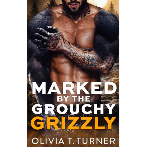 Marked By The Grouchy Grizzly