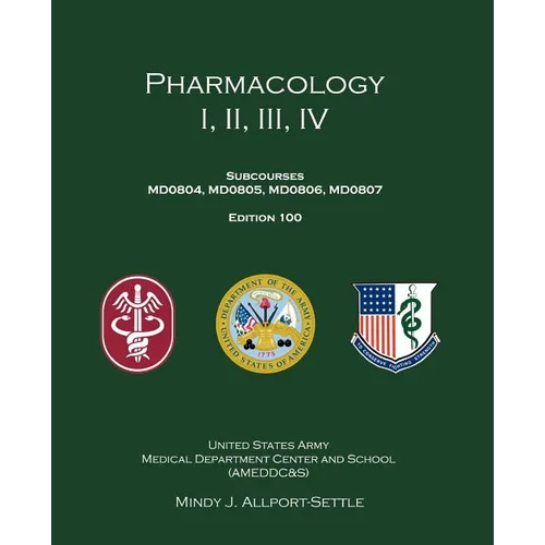 Pharmacology I, II, III, IV: Subcourses MD0804, MD0805, MD0806, MD0807; Edition 100