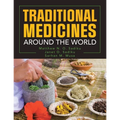 Traditional Medicines Around the World
