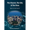 The Church, The City & The Virus: Where was the Church?