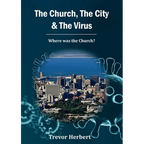 The Church, The City & The Virus: Where was the Church?