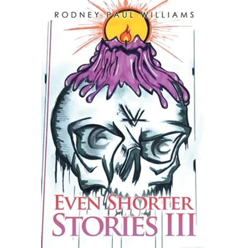 Even Shorter Stories Iii