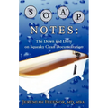Soap Notes: The Down and Dirty on Squeaky Clean Documentation