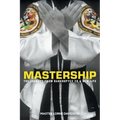 Mastership: The Journey From Bankruptcy to a New Life