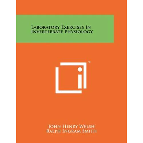 Laboratory Exercises In Invertebrate Physiology