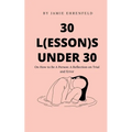 30 L(essons) Under 30