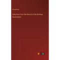 Selections from the Record of the Bombay Government