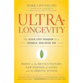 Ultralongevity: The Seven-Step Program for a Younger, Healthier You
