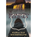 The Road to Pelican