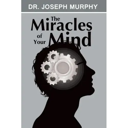 The Miracles of Your Mind