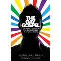 The Gay Gospel: A Survival Guide for Gay 20Somethings in America Today