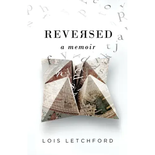 Reversed: A Memoir